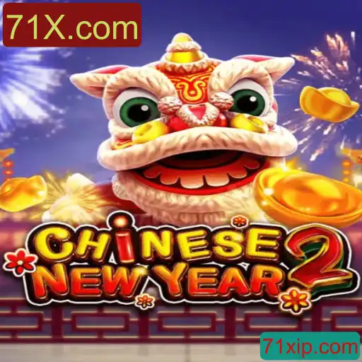 Explorando o Fascinante Jogo CHINESENEWYEAR2 e Sua Conexão com 71X.com